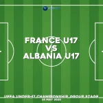 france-u17-v-albania-u17-uefa-under-17-championship-group-stage