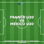 france-u20-v-mexico-u20-tournoi-maurice-revello-semi-final